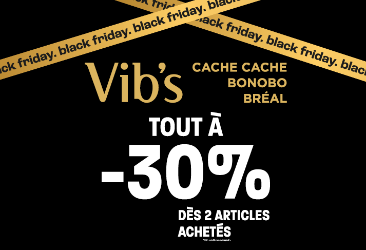 Black Friday chez Vib's