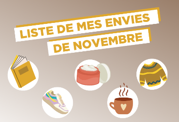 Les Envies du Mois de Novembre !