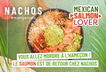 Le Mexican Salmon Love débarque chez Nachos !
