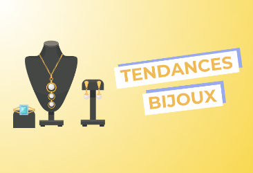 Quelles sont les tendances bijoux du moment ?